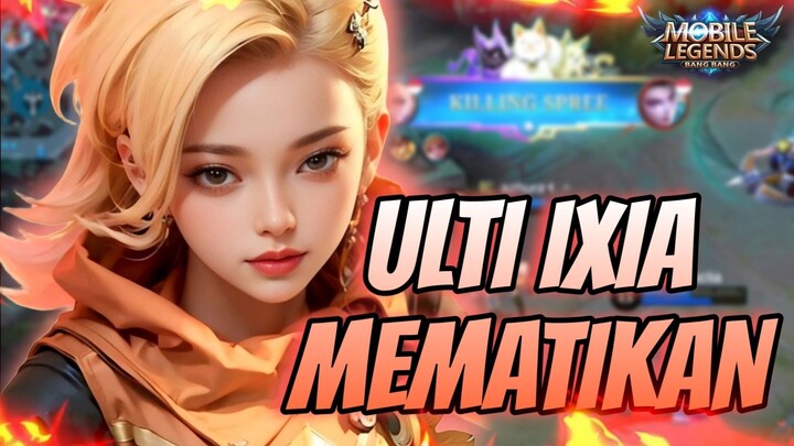 Mlbb Ixia Pembawa Menang....((Mobile Legends))