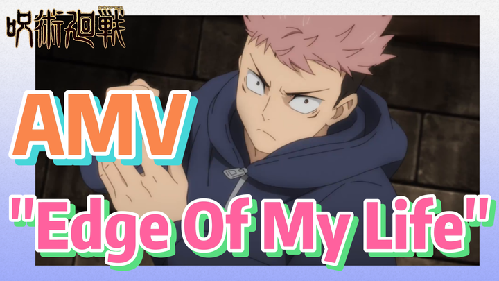 [Jujutsu Kaisen] AMV | "Edge Of My Life" Tidak tahan untuk tidak menonton berulang kali