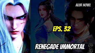 Renegade Immortal Episode 32 | Keluar dari Alam Dewa Kuno Tuo She