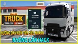 Truck Simulator Ultimate - Hướng dẫn kiếm tiền siêu nhanh, không cần HACK