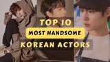 Top 10 Most Handsome Korean Actors 2022 | Top 10 Korean Actors