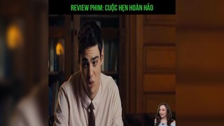 rieview phim: cuộc hẹn hoàn hảo p2