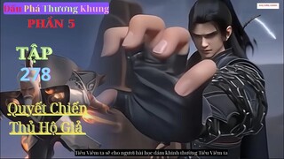 Đấu Phá Thương Khung Phần 5 Tập 278 Vietsub Thuyết Minh 1080P | 斗破苍穹年番 第278集 | HHTQ Thắng channel