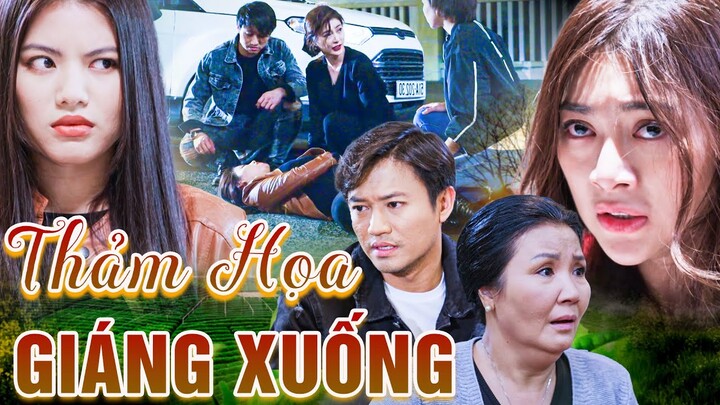 THẢM HỌA GIÁNG XUỐNG | Phim Truyền Hình Việt Nam | Phim Truyện Việt Nam Hay Nhất | Phim Việt Nam