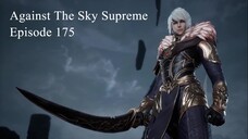 Against The Sky Supreme Episode 175