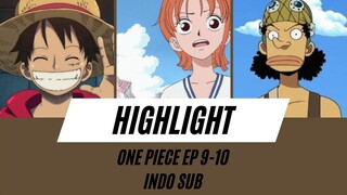 Highlight One Piece Episode 9-10 Sub Indo