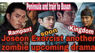 Joseon Exorcist upcoming zombie drama similar to Rampant of HyunBin and Kingdom of Ju Ji Hoon