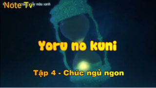 Yoru no kuni_Tập 4 - Chúc ngủ ngon