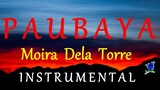 PAUBAYA  -  MOIRA DELA TORRE instrumental (lyrics)