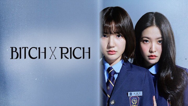 Bitch X Rich ep01 (Tagalog Dubb)