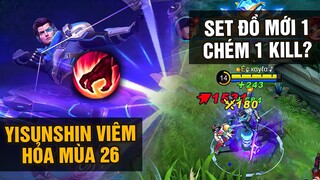 MLBB | YI SUN SHIN VIÊM HỎA MÙA 26: SET ĐỒ MỚI GIỮA GAME 1 CHÉM 1 KILL? |  Tốp mỠ