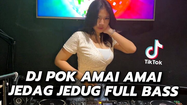 DJ POK AMAI AMAI BELALANG KUPU KUPU TIKTOK REMIX FULL BASS JEDAG JEDUG CAMPURAN VIRAL TERBARU 2022
