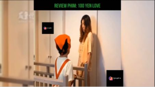 Tóm tắt phim: 100 yen love #reviewphimhay