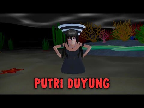 PUTRI DUYUNG || HORROR MOVIE SAKURA SCHOOL SIMULATOR