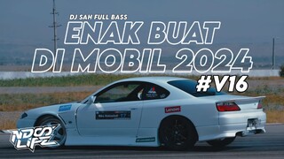 DJ ENAK BUAT DI MOBIL V16! DJ SAH VIRAL TIKTOK X DROP NGULAR FULL BASS KANE 2024 [NDOO LIFE]