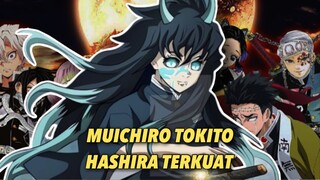 ALASAN MUICHIRO ADALAH HASHIRA TERKUAT DI DEMON SLAYER!