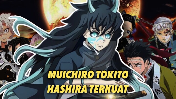 ALASAN MUICHIRO ADALAH HASHIRA TERKUAT DI DEMON SLAYER!