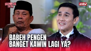 Babeh Malih Ngambek! Motornya Dibalikin! | Menolak Talak ANTV | Eps 3 (5/5)