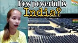 How powerful is India? Indian Army 2019 || Filipina reacts 🇵🇭