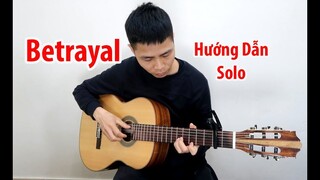 Hướng dẫn: Betrayal - Phai Dấu Cuộc Tình - Huang Hun Guitar Solo | Cấp Độ Dễ