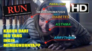 Menderita 5 Penyakit Ganas, Tapi Ia ingin dib*n*h Ibunya, Rangkum Film Horor RUN (2020)