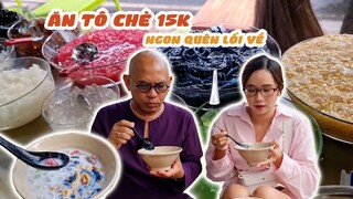 Có một quán chè đồng giá 15k ở Thủ Đức vừa bán vừa cho, ăn no khỏi ăn cơm chiều luôn bà con!