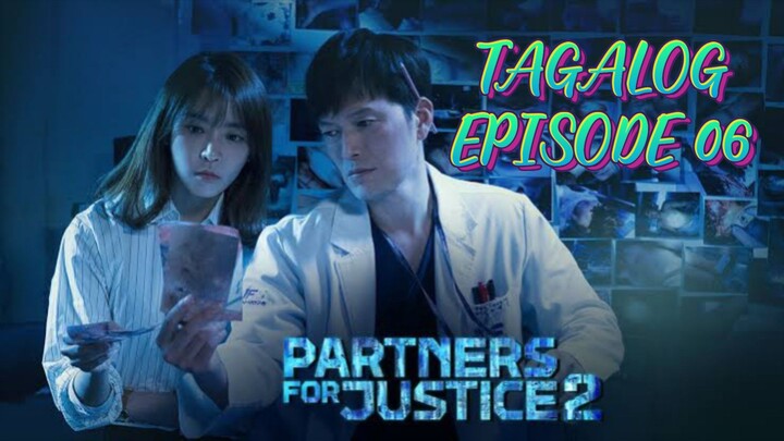 PARTNERS FOR JUSTICE 2 EPISODE 06 TAGALOG