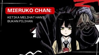 Mieruko-chan: Ketika Melihat Hantu Bukan Pilihan