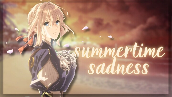 【AMV】Summertime Sadness | Violet Evergarden