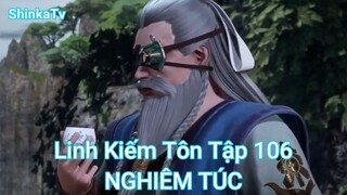 Linh Kiếm Tôn Tập 106-NGHIÊM TÚC