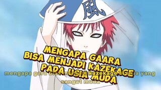 mengapa Gaara bisa menjadi kazekage di usia yang muda