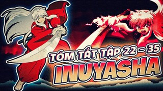 TÓM TẮT | ANIME INUYASHA | TẬP 22 - 35 | KHUYỂN DẠ XOA - HÀNH TRÌNH TRUY TÌM MẢNH VỠ NGỌC TỨ HỒN