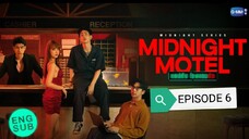 MIDNIGHT MOTEL| MIDNIGHT SERIES EP 6                                          🇹🇭 THAI DRAMA SERIES