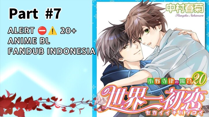 [FANDUB INDO] Alert⛔⚠️ Anime Yaoi 20+ - Sekaiichi Hatsukoi S2 #7