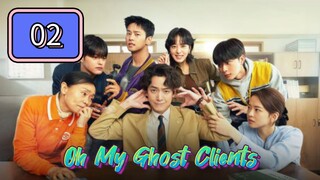 Oh My Ghost Clients Episode 02