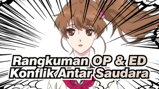 [Konflik Antar Saudara] Rangkuman OP & ED /
Permainan Otome / Ketukan Seirama