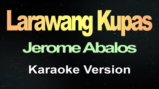 Larawang Kupas - Jerome Abalos (Karaoke Version)