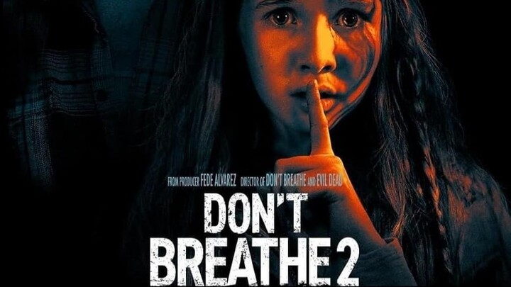 Don’t Breathe 2 – SUBTITLE INDONESIA (2021)