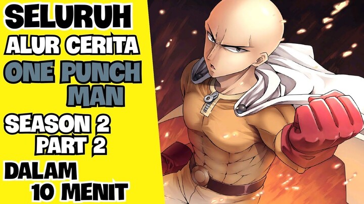 SERANGAN DARI MARKAS ASOSIASI MONSTER | SELURUH ALUR CERITA ANIME ONE PUNCH MAN SEASON 2 PART 2