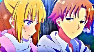 Youkoso Jitsuryoku Shijou Shugi no Kyoushitsu e 2nd Season [AMV] Chance