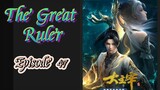 The Great Ruler Episode 47 Sub Indo