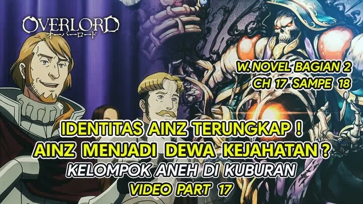 TERBONGKAR IDENTITAS AINZ ! AINZ DI ANGGAP DEWA - BAHAS TUNTAS OVERLORD UNTUK VERSI WNnya (PART 17)