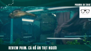 (P5) Cá Hổ Tàn Bạo Ăn Thịt Người #ReviewPhim