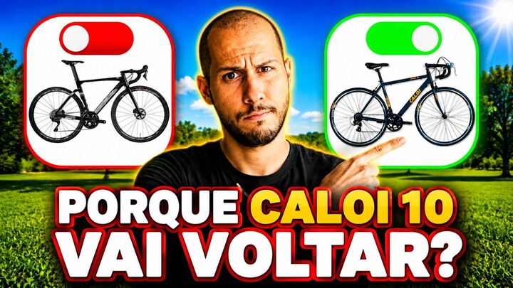 Porque CALOI 10 vai voltar