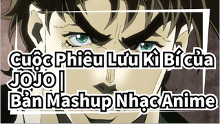 Cuộc Phiêu Lưu Kì Bí của JOJO |
Bản Mashup Nhạc Anime
