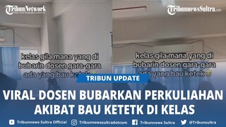 Bau Ketek Bikin Kelas Perkuliahan Dibubarkan Dosen, Pelaku Ikut Tutup Hidung, Video Viral di TikTok