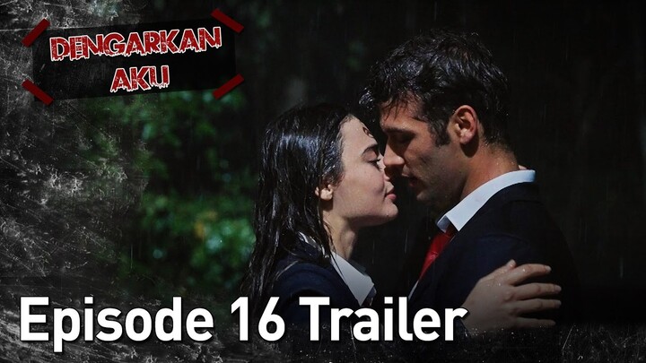 Dengarkan Aku | Episode 16 Trailer💥💥 | Bahasa Indonesia Subtitled | Duy Beni