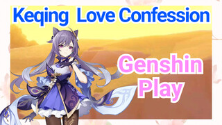 [Genshin Impact Play] Jay Chou [Love Confession] Come and give Keqing a confession