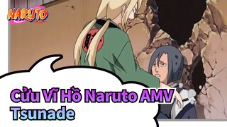 Cửu Vĩ Hồ Naruto AMV
Tsunade