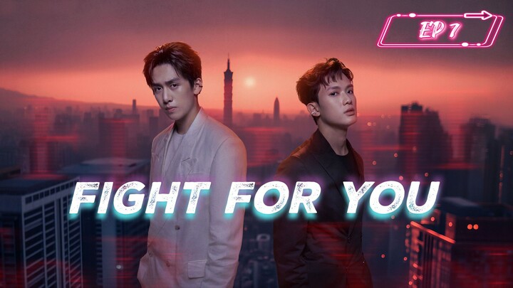 [EP 7] Fight 4 U
